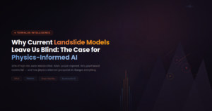 Read more about the article Why Current Landslide Models Leave Us Blind: The Case for Physics-Informed AI